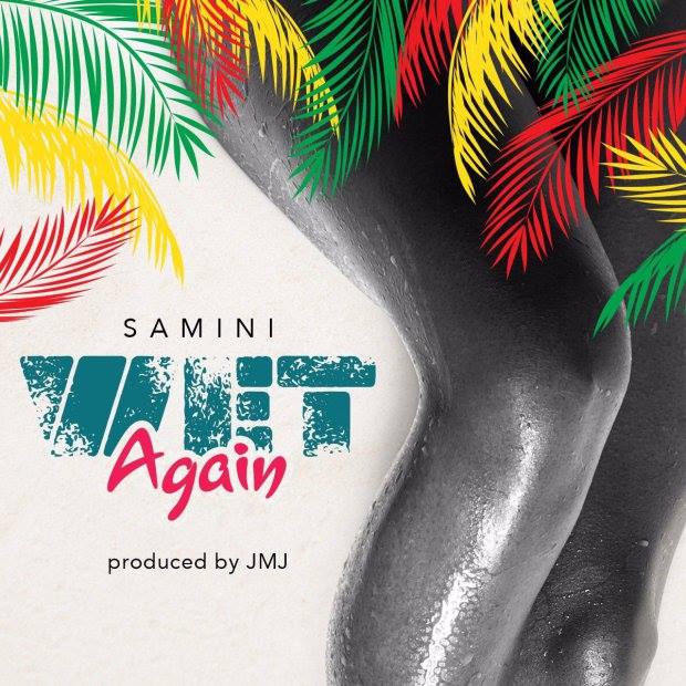 Samini - Wet Again (Prod By Jmj)