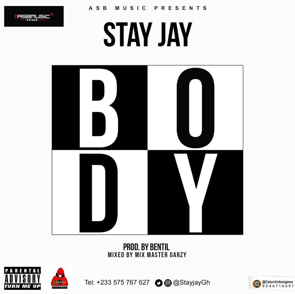 Stay Jay – Body (Prod By Bentil)
