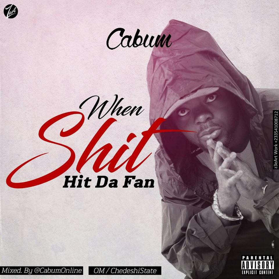 Cabum – When Shit Hit Da Fan 