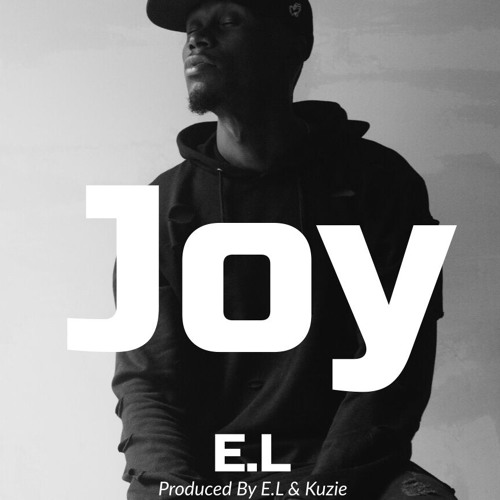 EL - Joy (Prod By El & kUzie)