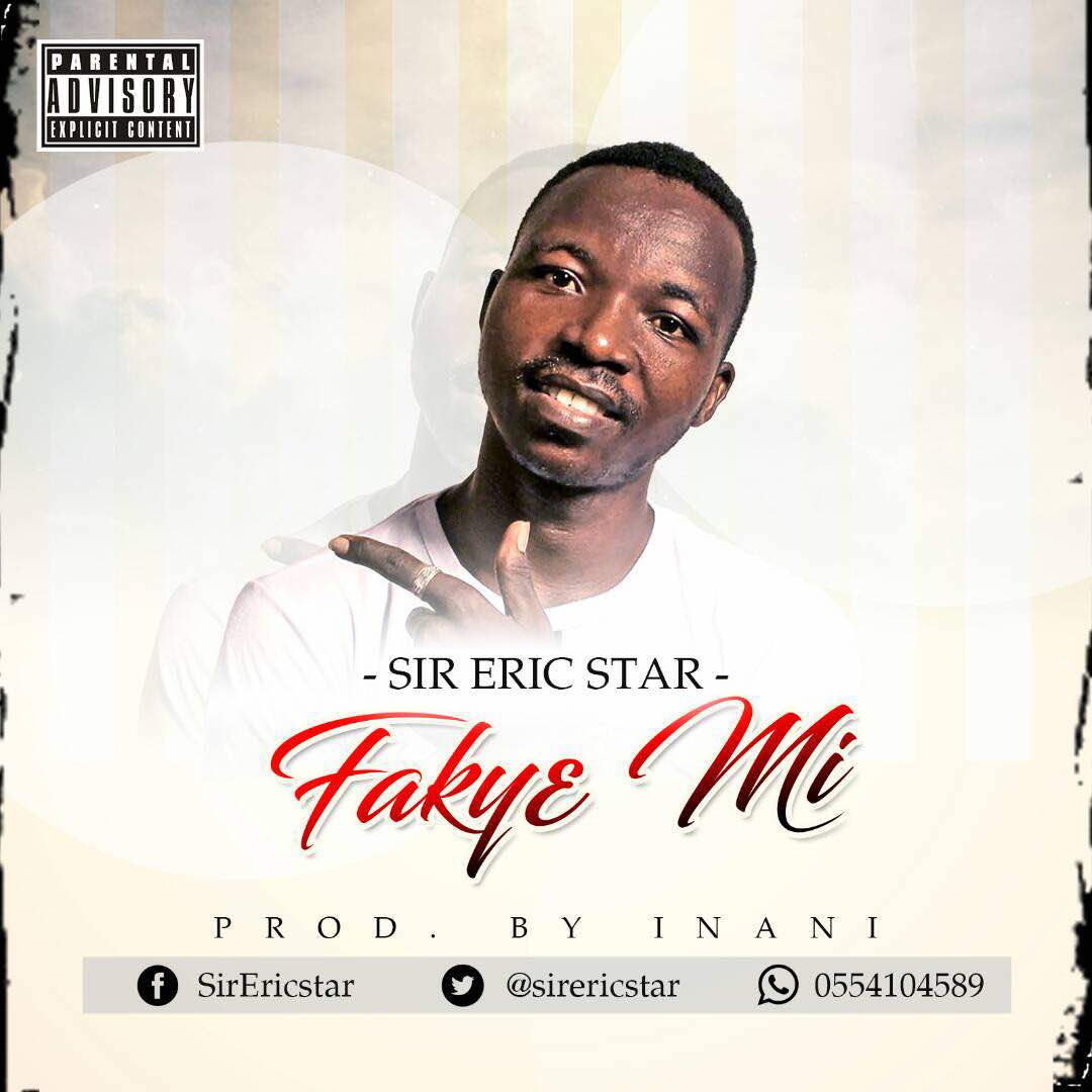 Sir Eric Star - Faky3 mi (Prod By Inani) 