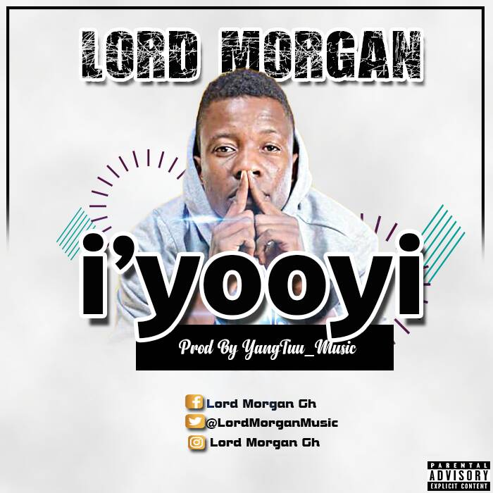 Lord Morgan - I'yooyi (Prod By YangTuu Music)