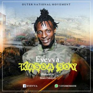Eyevva - Kasoa Boy (Prod By Beatz Cahnyeli)