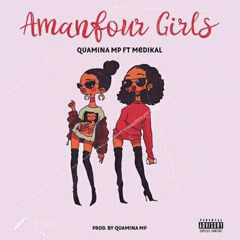 Quamina Mp Ft Medikal - Amanfour Girls