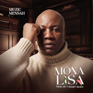 Muzic Mensah - Mona Lisa