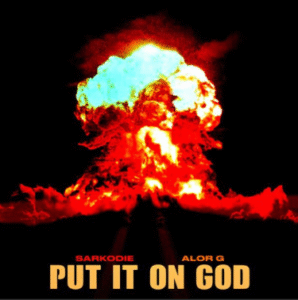Sarkodie Ft Alor G – Put It On God