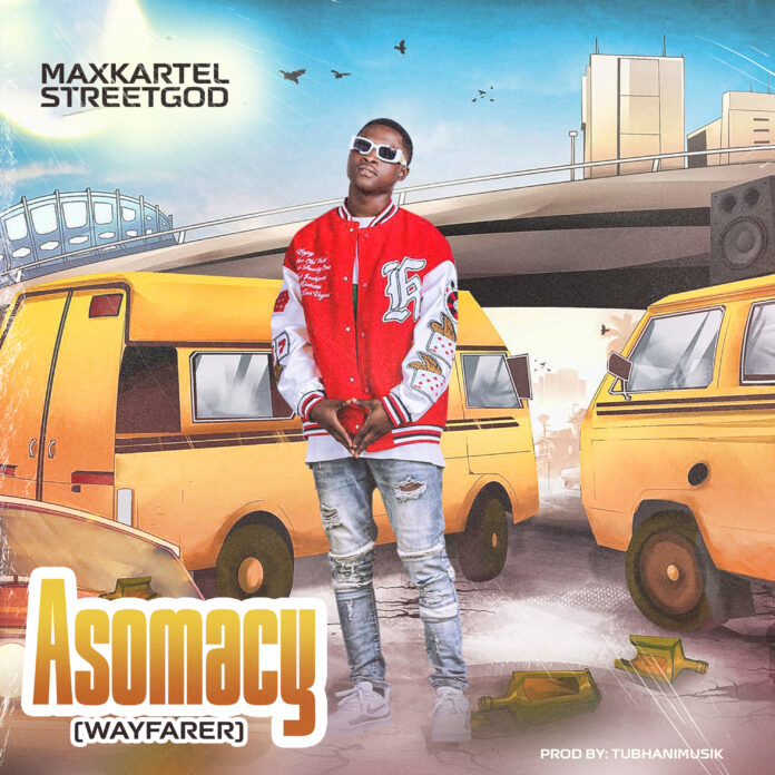Maxkartel Street God - Asomacy