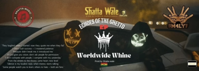 Shatta Wale - Worldwide Whine
