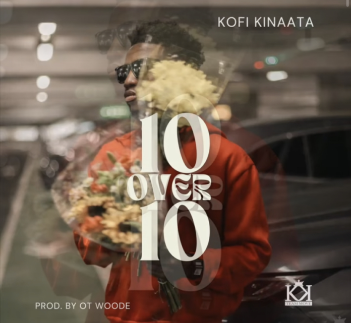 Kofi Kinaata - 10 Over 10