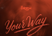 DOWNLOAD MP3 : Mr Drew – Your Way Mr Drew - Your Way