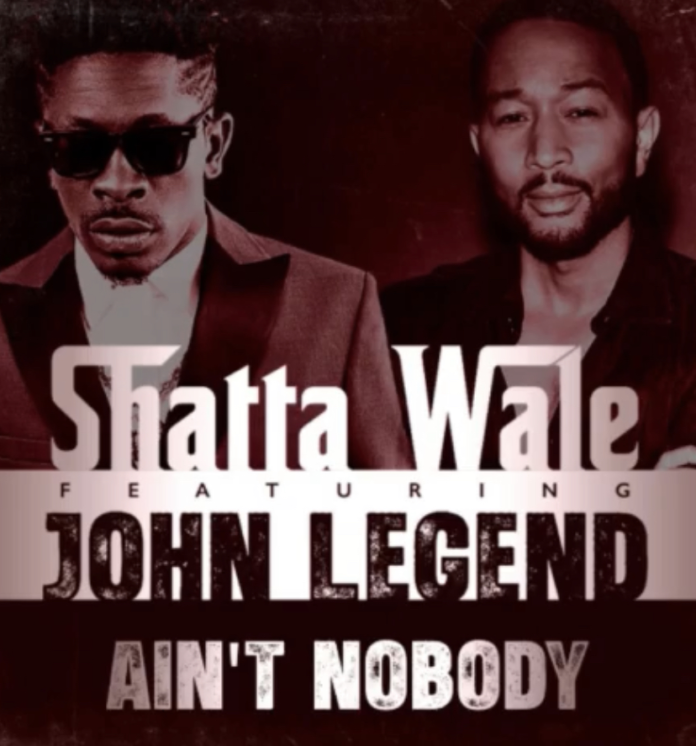 Shatta Wale Ft John Legend - Ain’t Nobody
