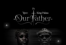 DOWNLOAD MP3 : Ypee Ft King Paluta – Our Father Ypee Ft King Paluta - Our Father