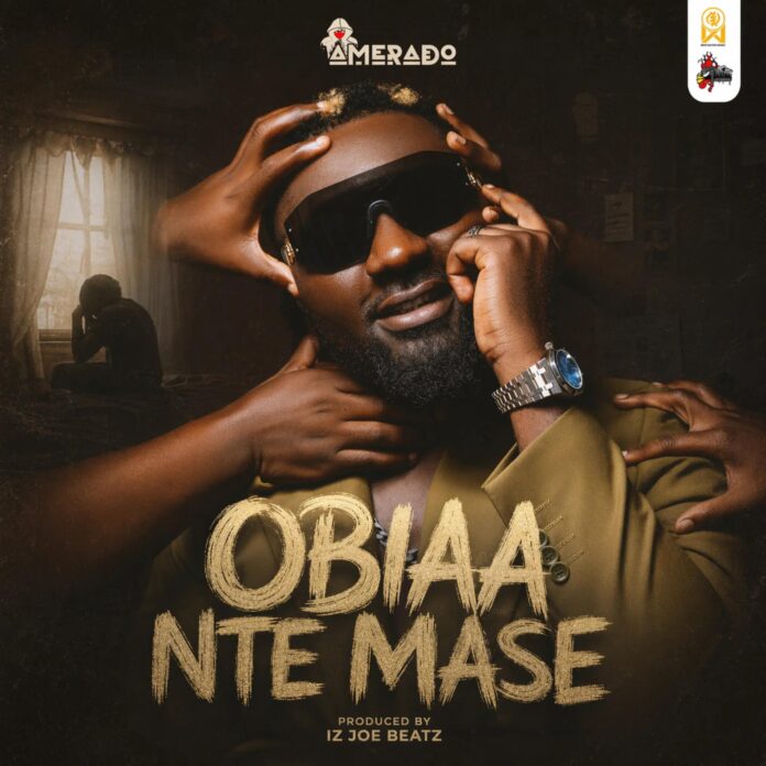 Amerado - Obiaa Nte Mase