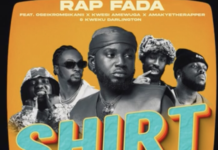 DOWNLOAD MP3 : Rap Fada Ft Oseikrom Sikanii x Kwesi Amewuga x Amakyetherapper x Kweku Darlington – Shirt