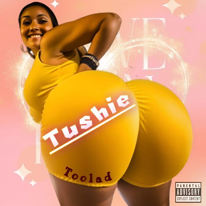 Toolad - Tushie Toolad - Tushie