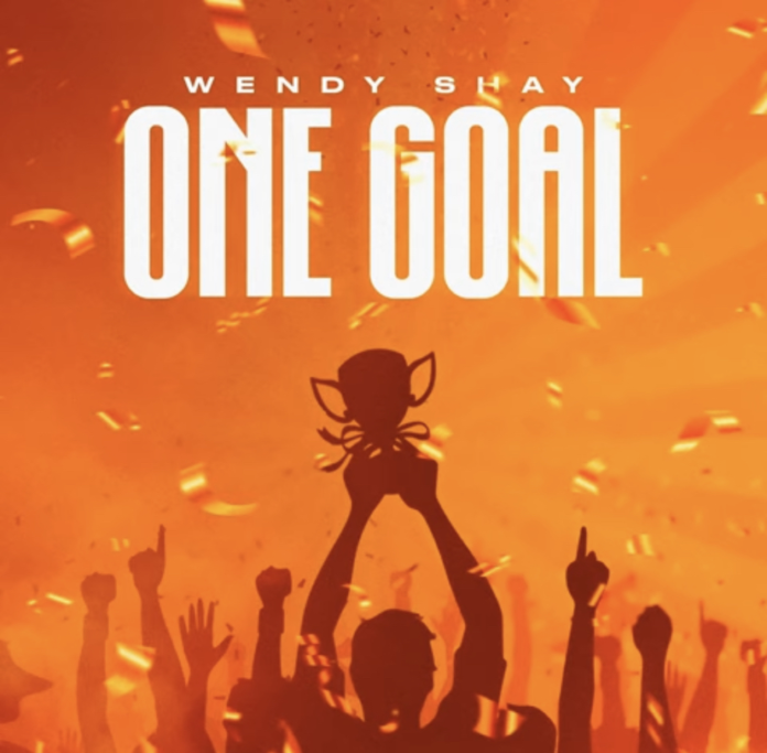 Wendy Shay - One Goal Wendy Shay - Goal