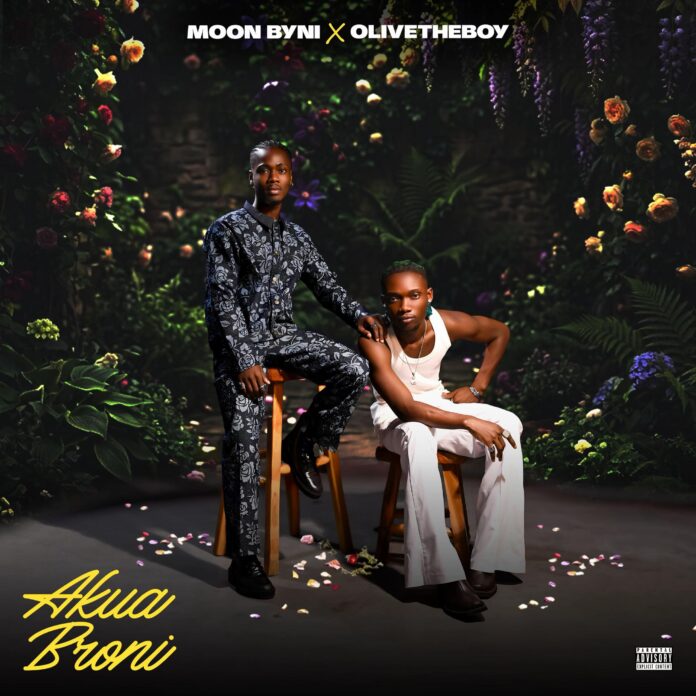 Moon Byni Ft Olivetheboy - Akua Broni
