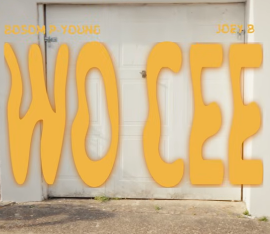 Bosom P-Yung Ft Joey B - Wo Cee Bosom P-Yung Ft Joey B - Wo Cee