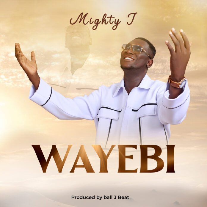Mighty J - Wayebi Mighty J - Wayebi