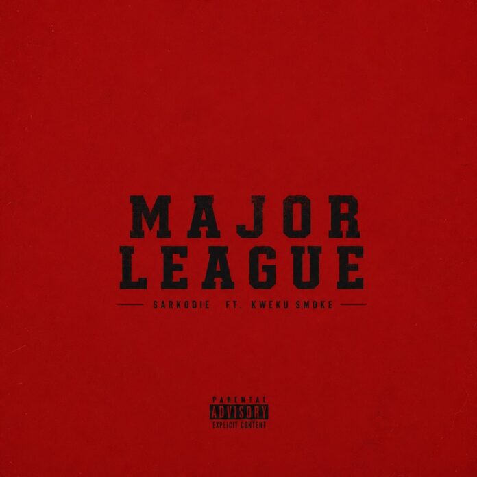 Sarkodie Ft Kweku Smoke - Major League
