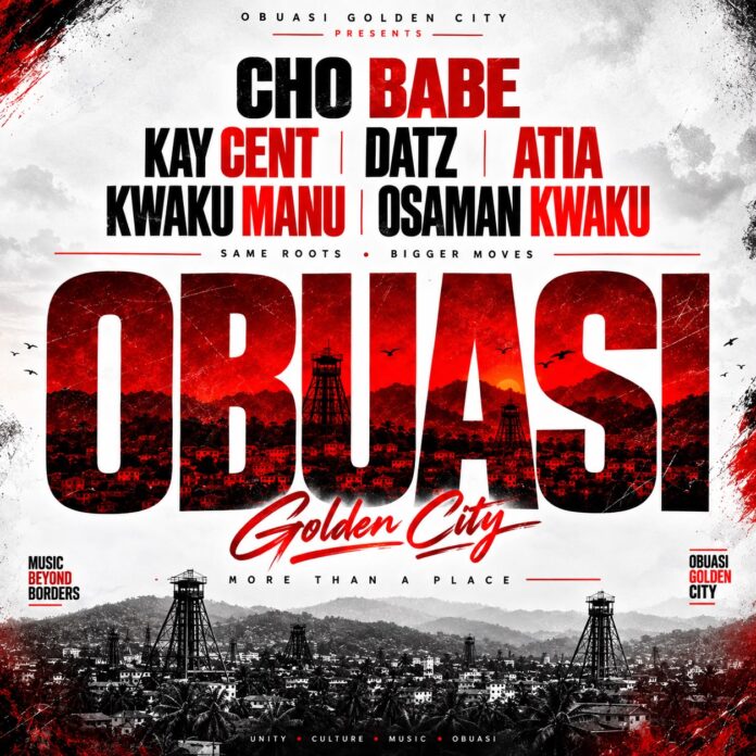 Cho Babe Ft Kay Cent x Datz x Atia x Kwaku Manu x Osaman Kwaku - Obuasi Cho Babe Ft Kay Cent x Datz x Atia x Kwaku Manu x Osaman Kwaku - Obuasi