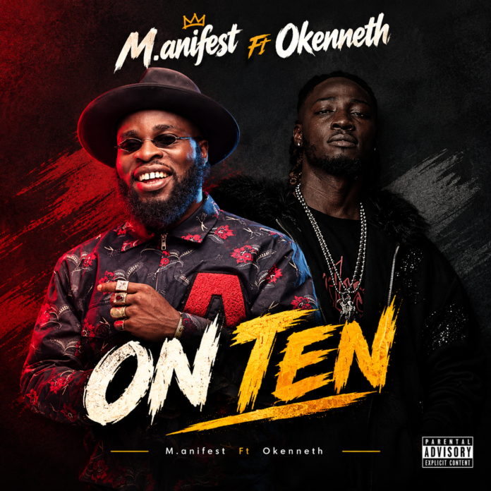 Manifest Ft Okenneth - On Ten