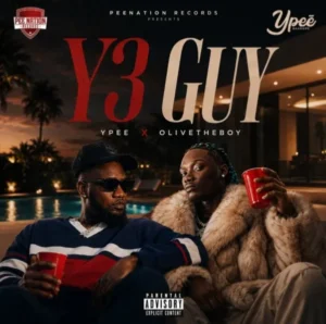 Ypee Ft Olivetheboy - Y3 Guy MP3
